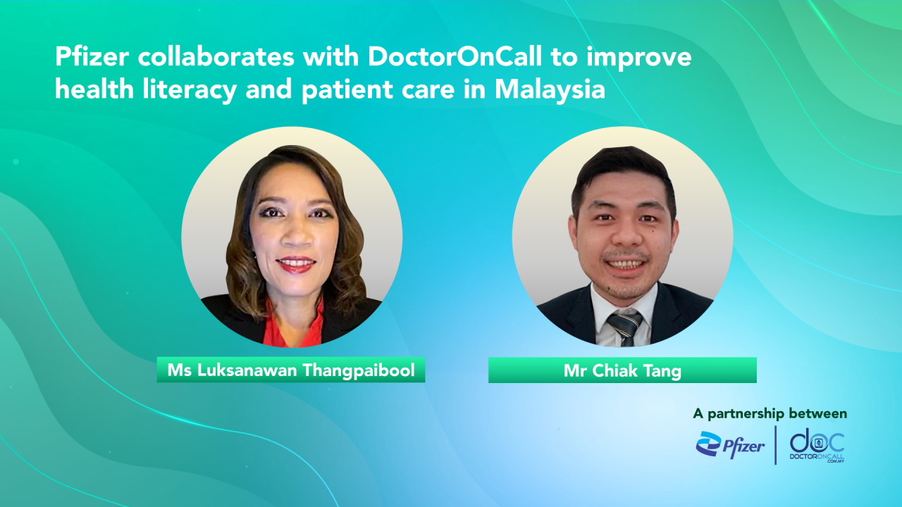 Ms Luksanawan Thangpaibool, Country Manager, Pfizer Malaysia & Brunei and Mr Chiak Tang, Chief Operating Officer of DoctorOnCall. – Pic courtesy of DoctorOnCall