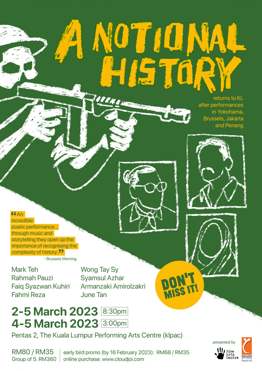 The official poster for A Notional History which engages with a turbulent period in Malaysian history. – Pic courtesy of Five Arts Centre