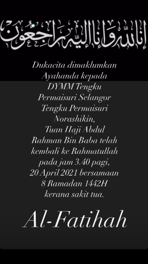 A screenshot of a post announcing the death of Selangor Tengku Permaisuri Norashikin’s father on Istana Selangor’s Instagram page. – Selangor Royal Official Instagram pic, April 20, 2021