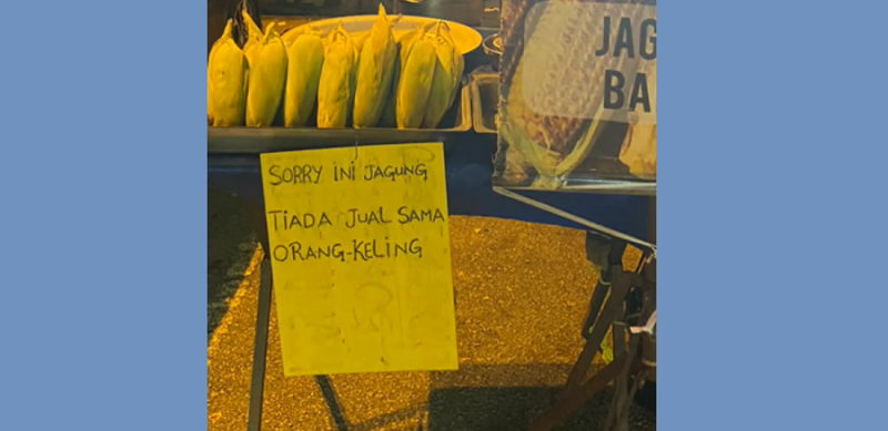 Racist notice by trader reads 'Sorry, ini jagung tiada jual sama orang Keling' (Updated)